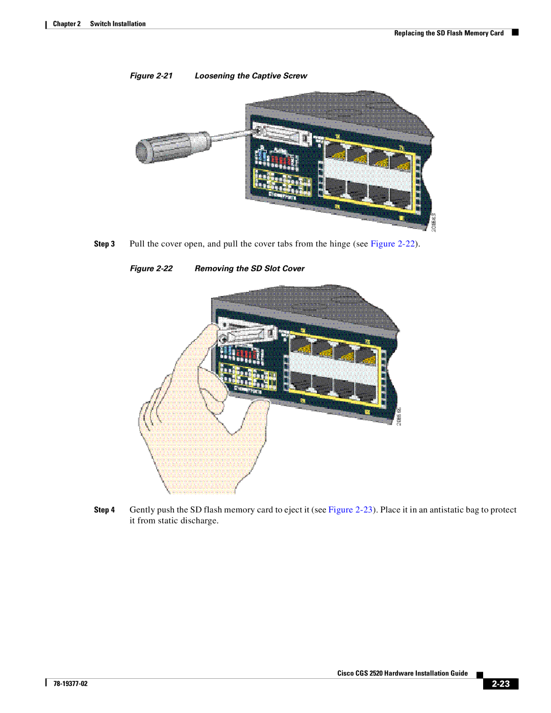 Cisco Systems CGS252016S8PC manual Loosening the Captive Screw 