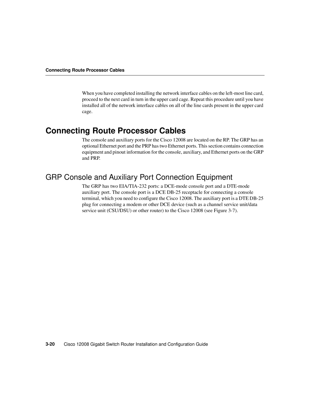 Cisco Systems Cisco 12008 manual Connecting Route Processor Cables, GRP Console and Auxiliary Port Connection Equipment 