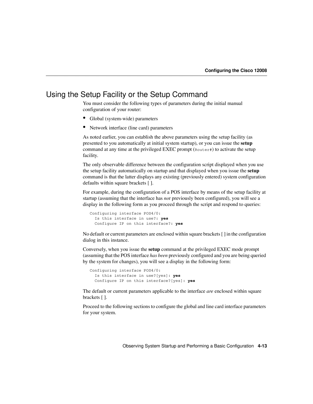 Cisco Systems Cisco 12008 manual Using the Setup Facility or the Setup Command 