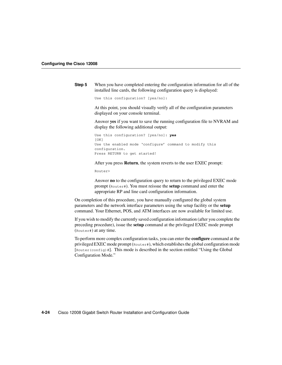 Cisco Systems Cisco 12008 manual Use this configuration? yes/no 