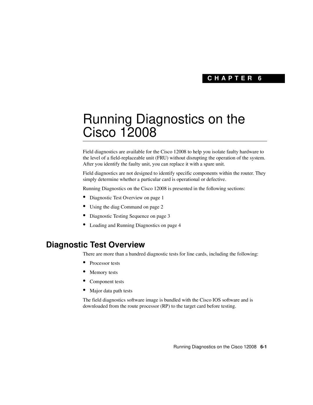 Cisco Systems Cisco 12008 manual Running Diagnostics on the Cisco, Diagnostic Test Overview 