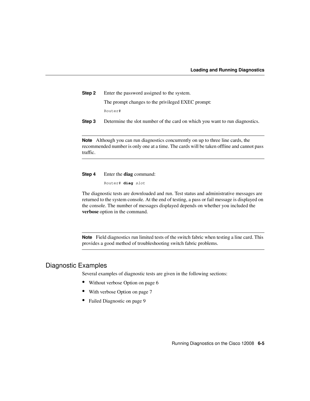 Cisco Systems Cisco 12008 manual Diagnostic Examples 