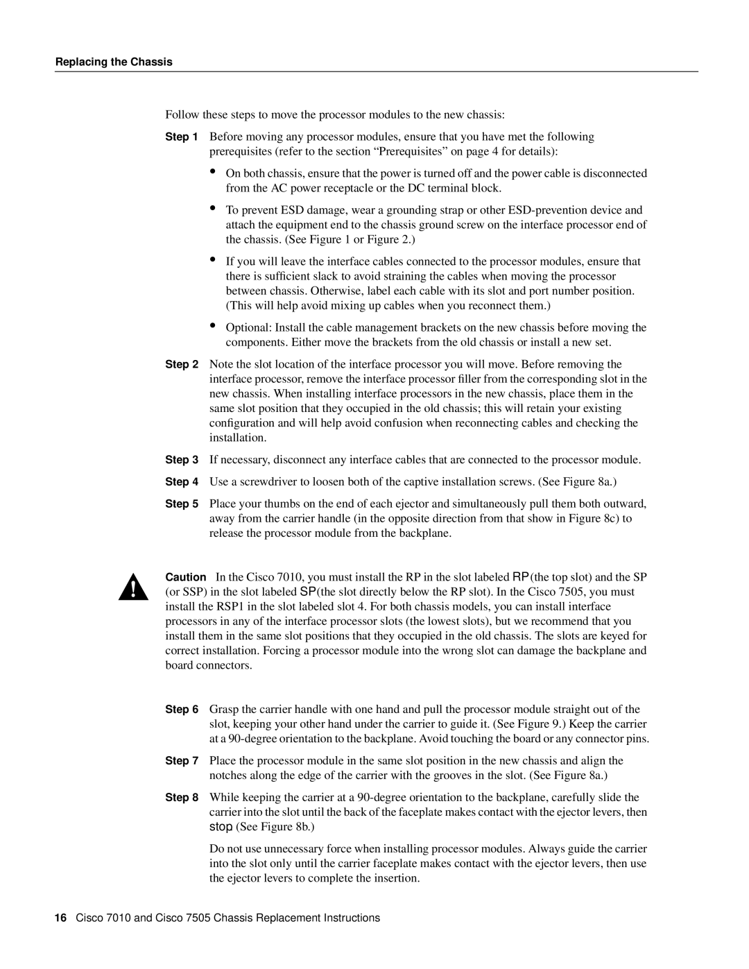 Cisco Systems Cisco 7010, Cisco 7505 installation instructions Replacing the Chassis 