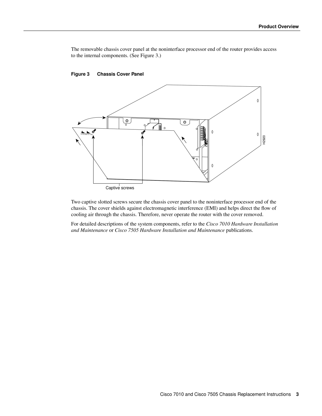 Cisco Systems Cisco 7505, Cisco 7010 installation instructions Chassis Cover Panel 