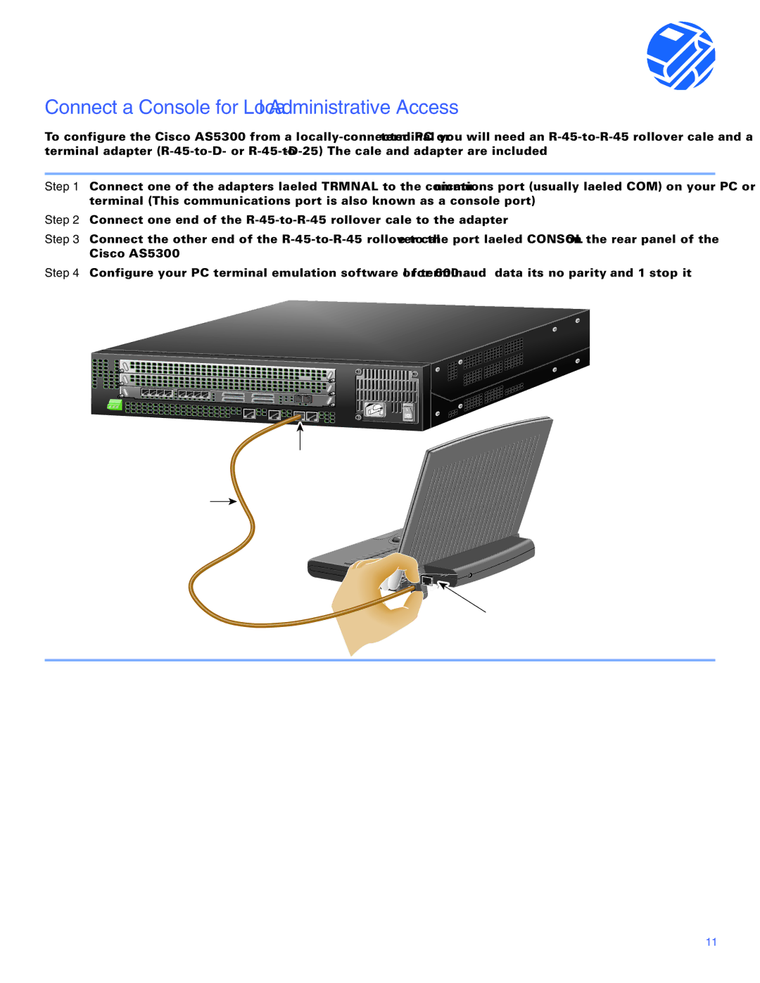 Cisco Systems Cisco AS5300 manual Connect a Console for Local Administrative Access 