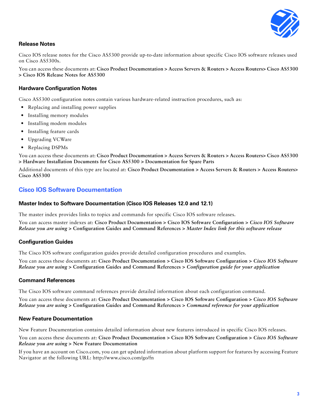 Cisco Systems Cisco AS5300 manual Cisco IOS Software Documentation, Release Notes, Hardware Configuration Notes 