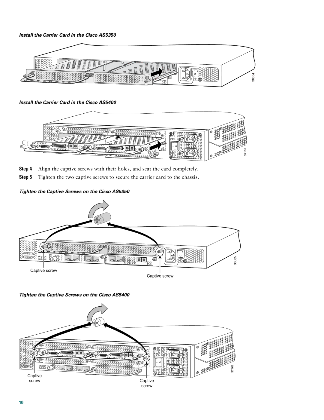 Cisco Systems Cisco AS5400 quick start Install the Carrier Card in the Cisco AS5350 