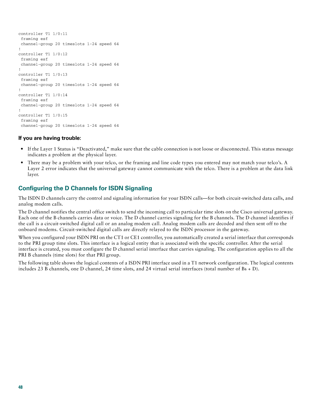 Cisco Systems Cisco AS5400, Cisco AS5350 quick start Configuring the D Channels for Isdn Signaling 