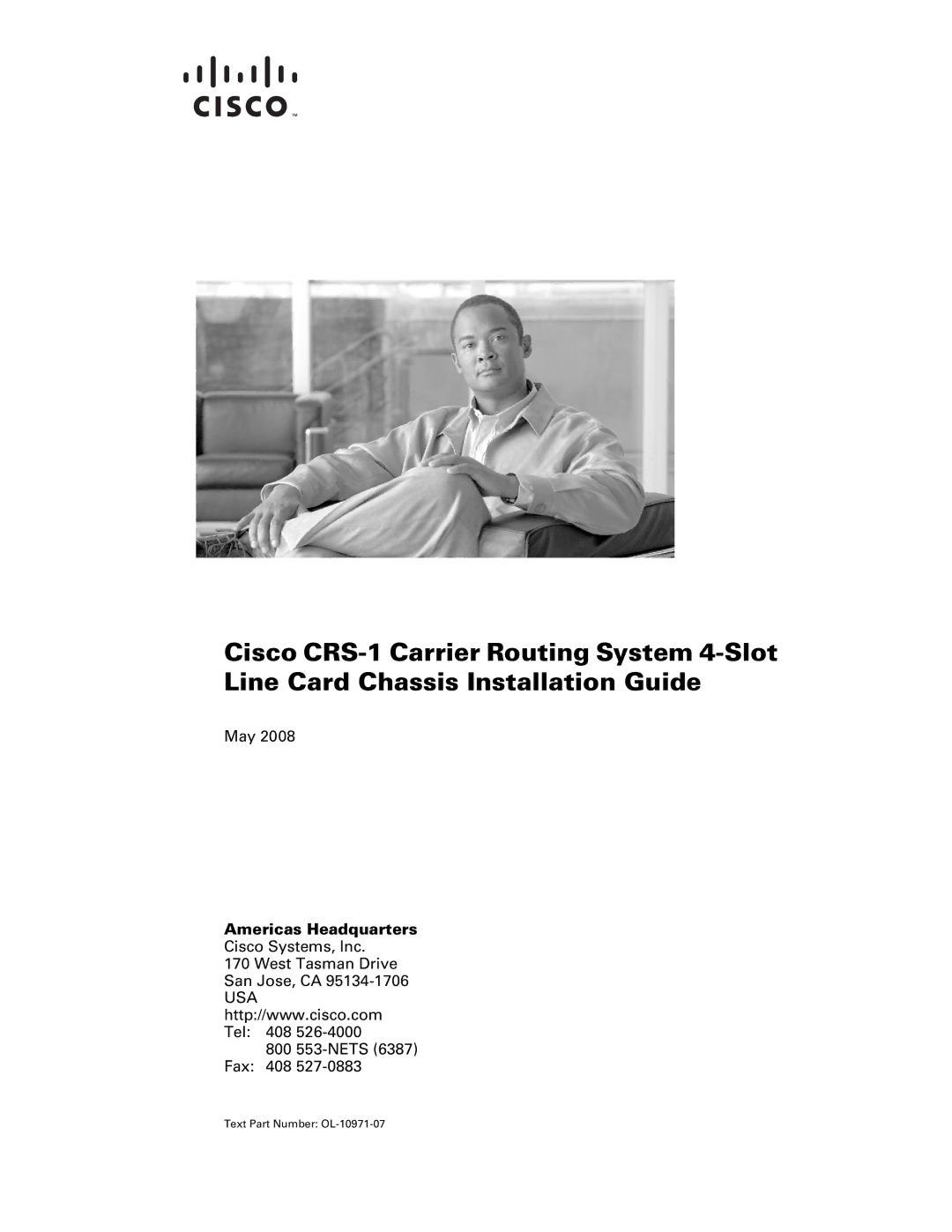 Cisco Systems Cisco CRS-1 manual Americas Headquarters, Text Part Number OL-10971-07 