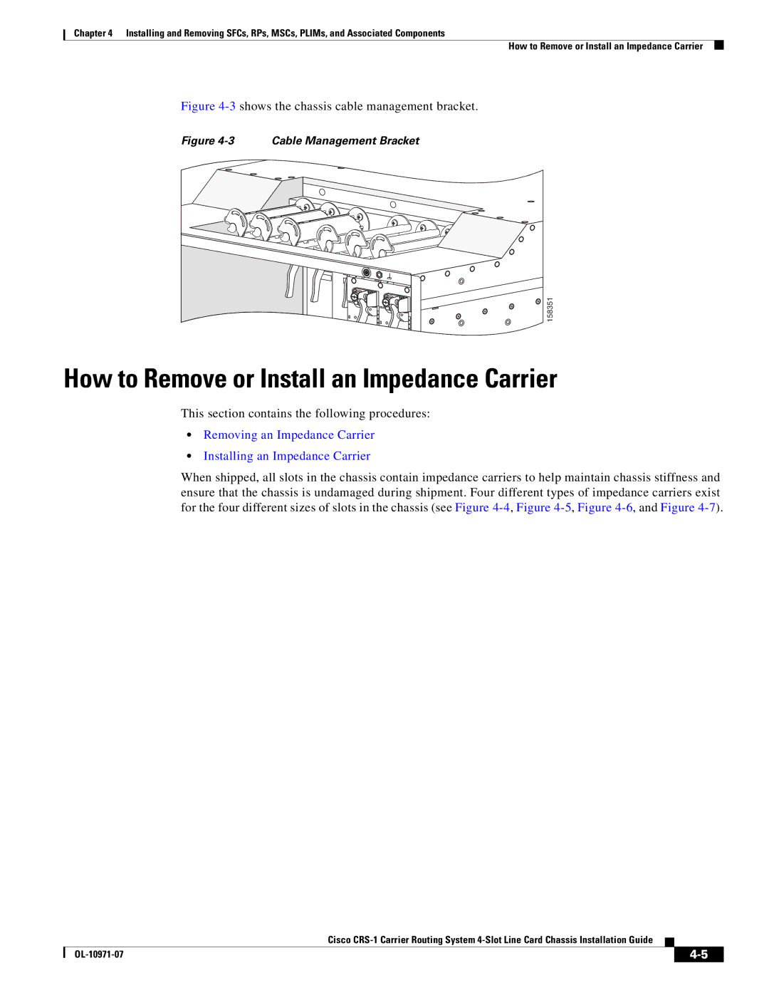 Cisco Systems Cisco CRS-1 manual How to Remove or Install an Impedance Carrier, 3shows the chassis cable management bracket 