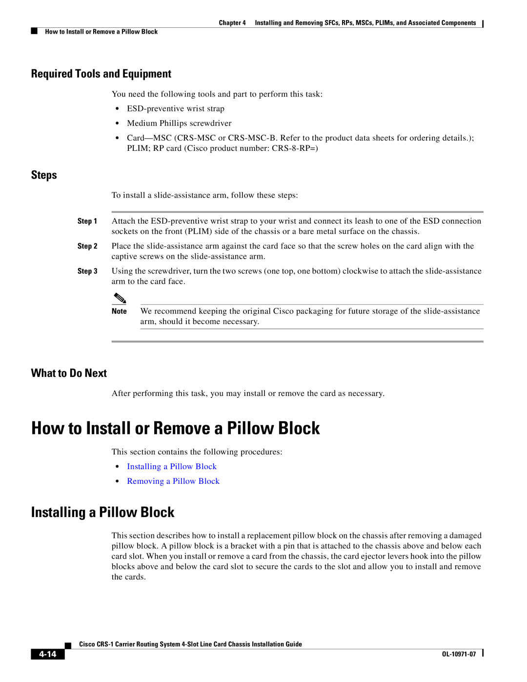 Cisco Systems Cisco CRS-1 manual How to Install or Remove a Pillow Block, Installing a Pillow Block 