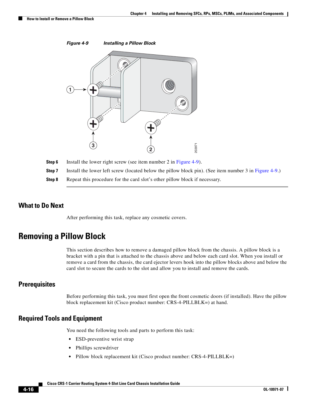 Cisco Systems Cisco CRS-1 manual Removing a Pillow Block, Installing a Pillow Block 