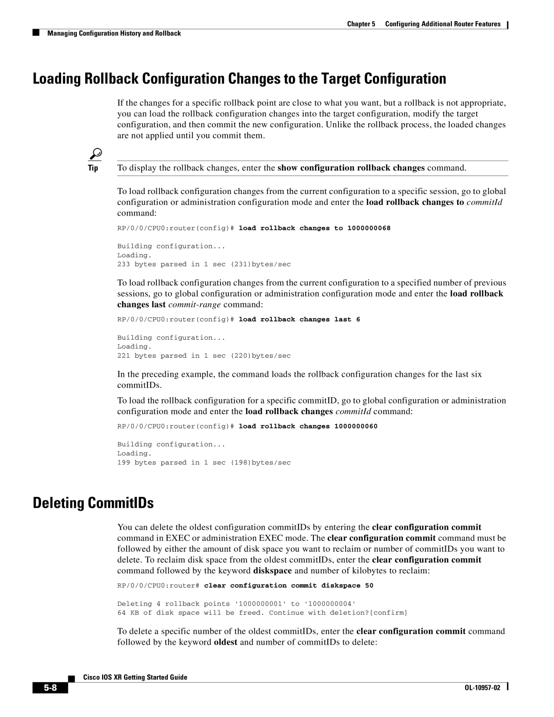 Cisco Systems Cisco IOS XR manual Deleting CommitIDs, RP/0/0/CPU0routerconfig# load rollback changes to 