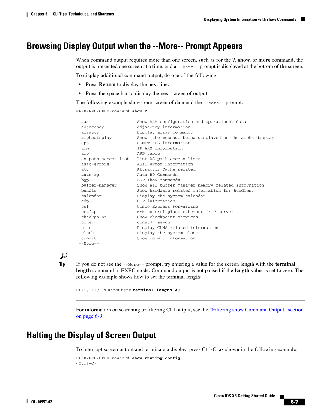 Cisco Systems Cisco IOS XR Browsing Display Output when the --More-- Prompt Appears, Halting the Display of Screen Output 