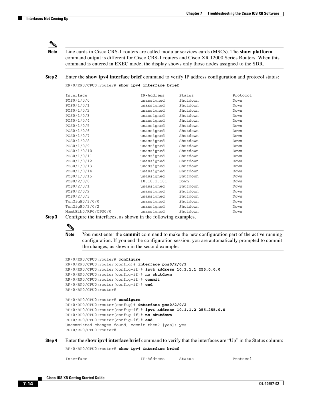 Cisco Systems Cisco IOS XR manual Configure the interfaces, as shown in the following examples 