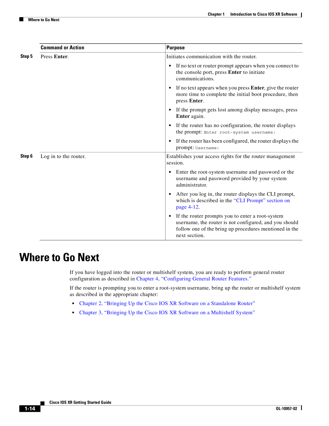 Cisco Systems Cisco IOS XR manual Where to Go Next, Command or Action Purpose, Enter again 