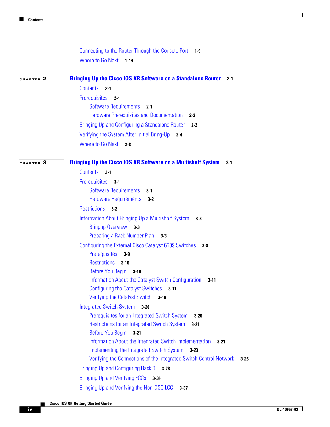 Cisco Systems Cisco IOS XR manual Restrictions 