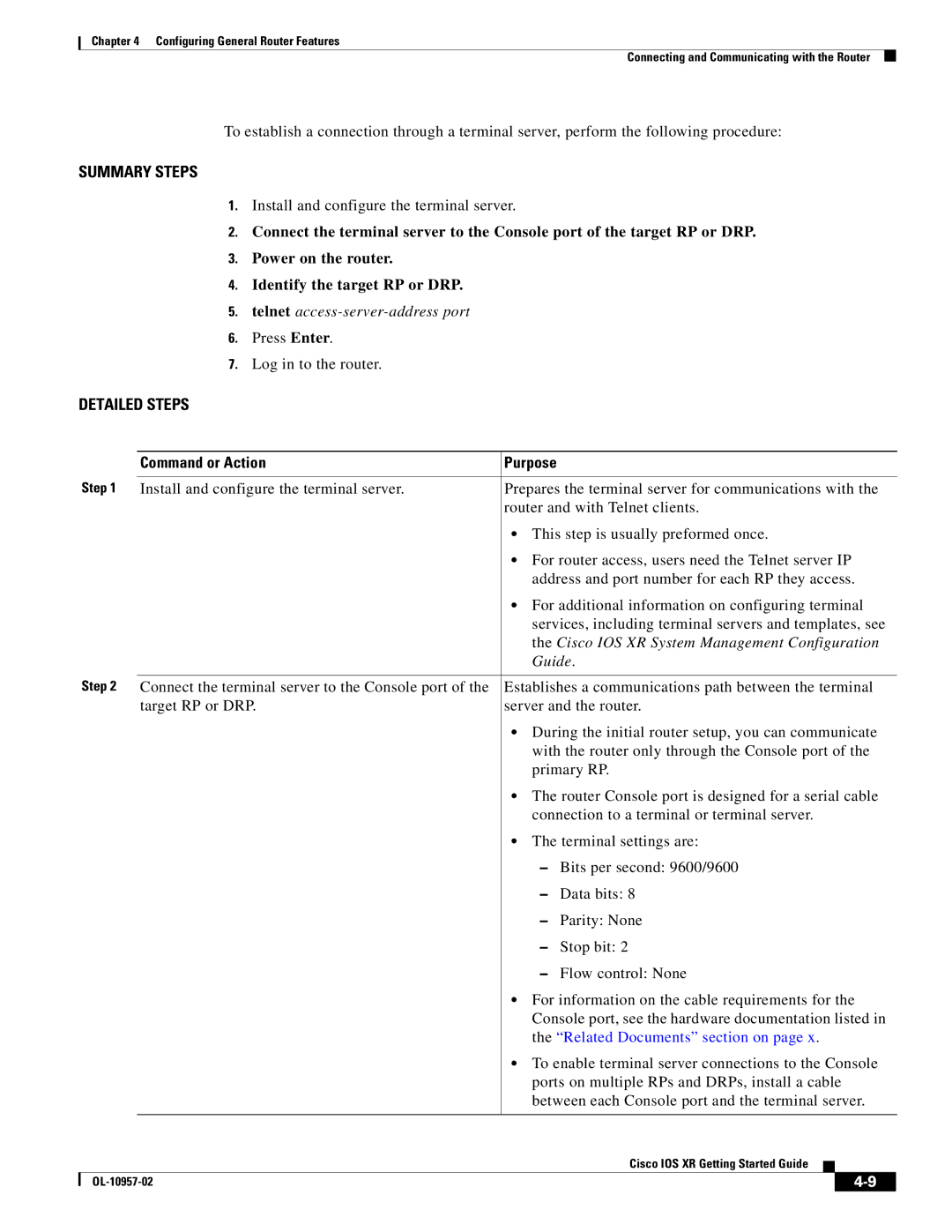 Cisco Systems Cisco IOS XR manual Install and configure the terminal server, Press Enter Log in to the router 