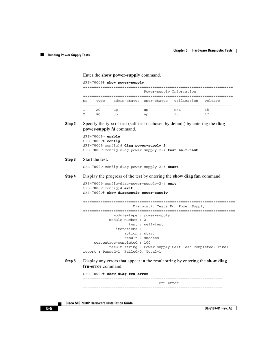 Cisco Systems Cisco SFS 7000P manual Enter the show power-supplycommand, SFS-7000P#show diagnostic power-supply 