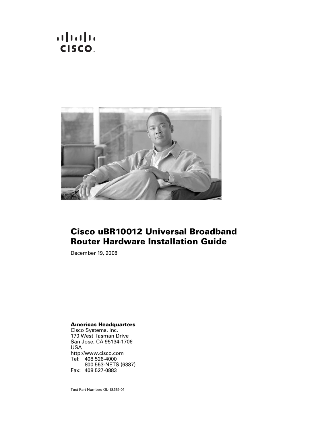 Cisco Systems Cisco uBR10012 manual Americas Headquarters, Text Part Number OL-18259-01 