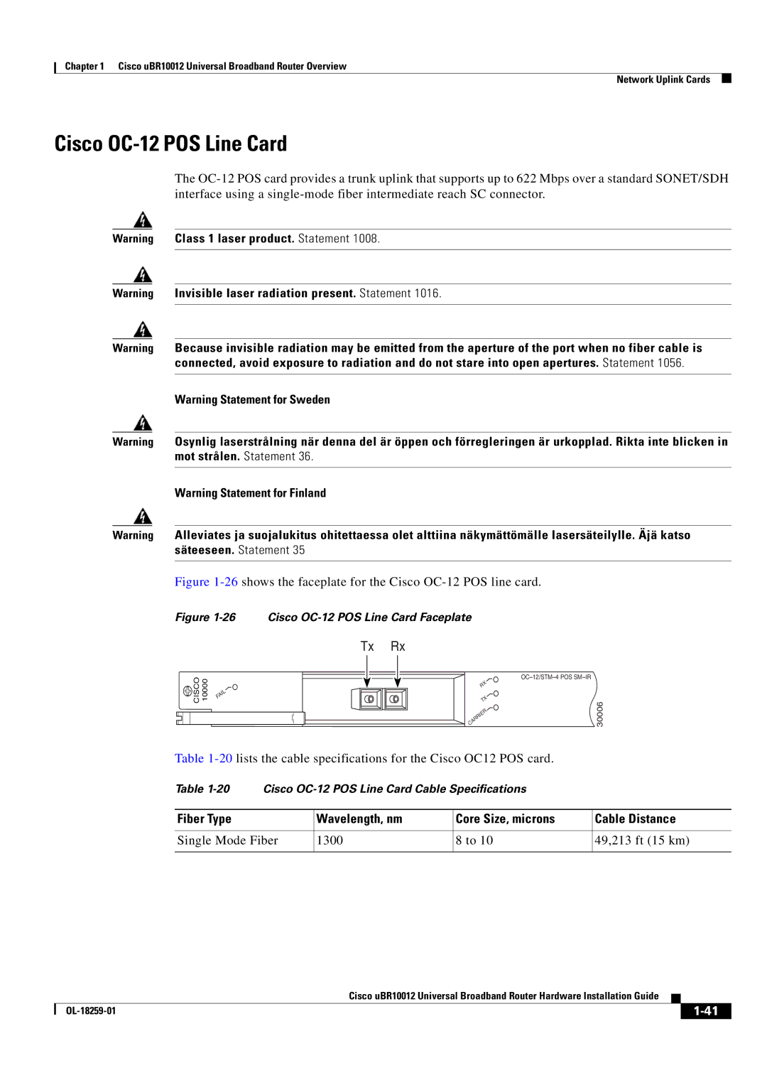 Cisco Systems Cisco uBR10012 manual Cisco OC-12 POS Line Card, Fiber Type Wavelength, nm Core Size, microns Cable Distance 