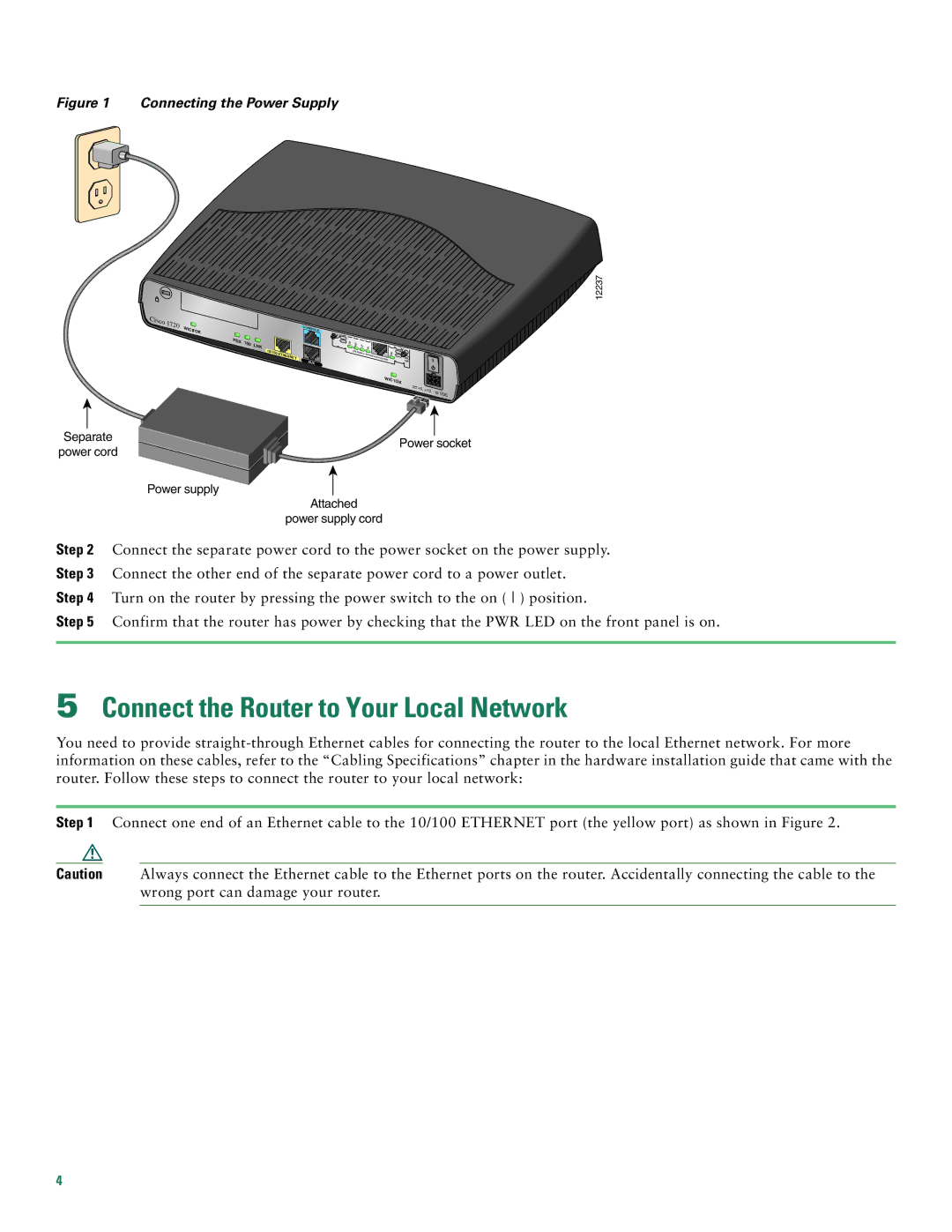 Cisco Systems CISCO1721 quick start Connect the Router to Your Local Network, Connecting the Power Supply 