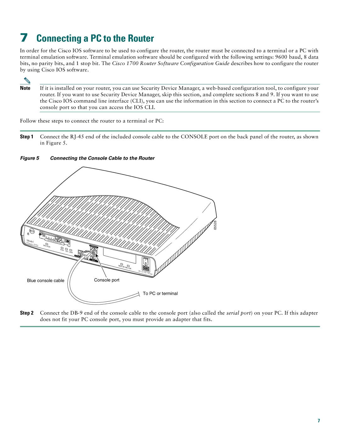 Cisco Systems CISCO1721 quick start Connecting a PC to the Router, Connecting the Console Cable to the Router 