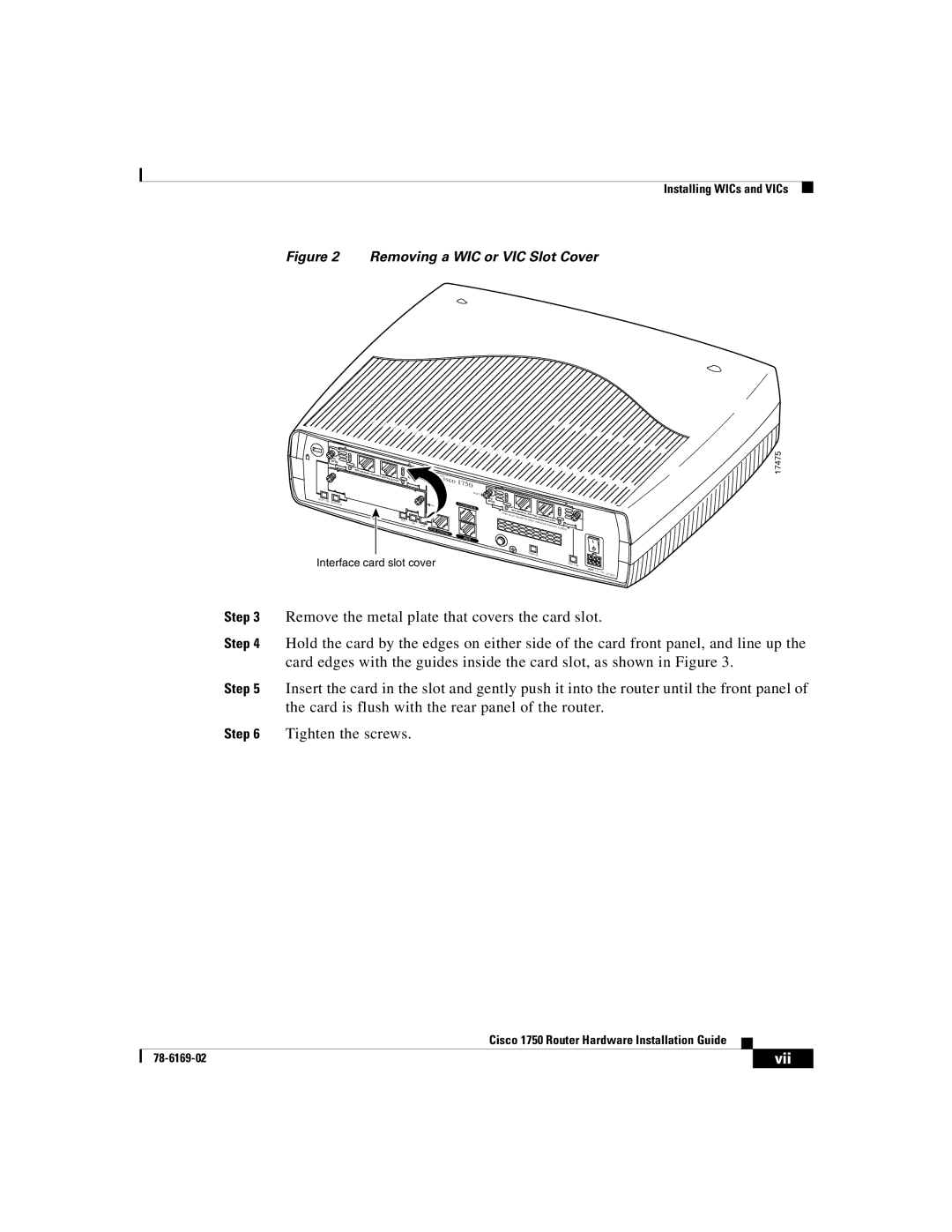 Cisco Systems CISCO1750 manual Removing a WIC or VIC Slot Cover 