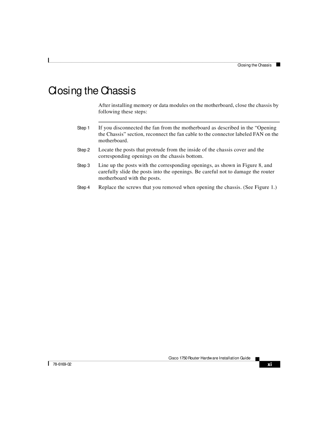 Cisco Systems CISCO1750 manual Closing the Chassis 