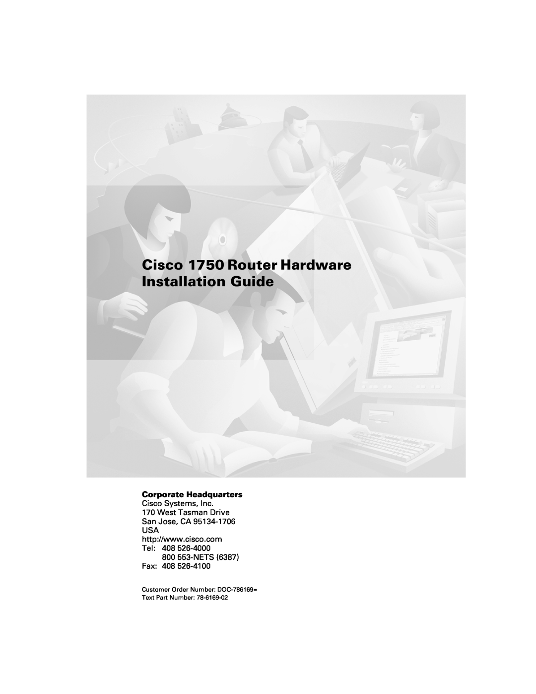 Cisco Systems CISCO1750 manual Cisco 1750 Router Hardware Installation Guide, Corporate Headquarters 