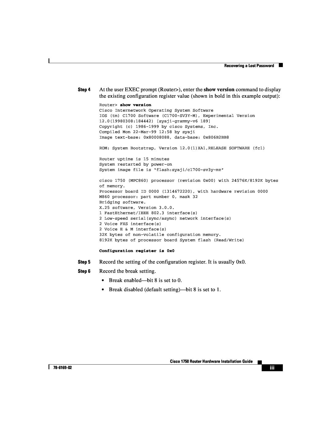 Cisco Systems CISCO1750 manual Record the break setting Break enabled-bit 8 is set to, Router show version 