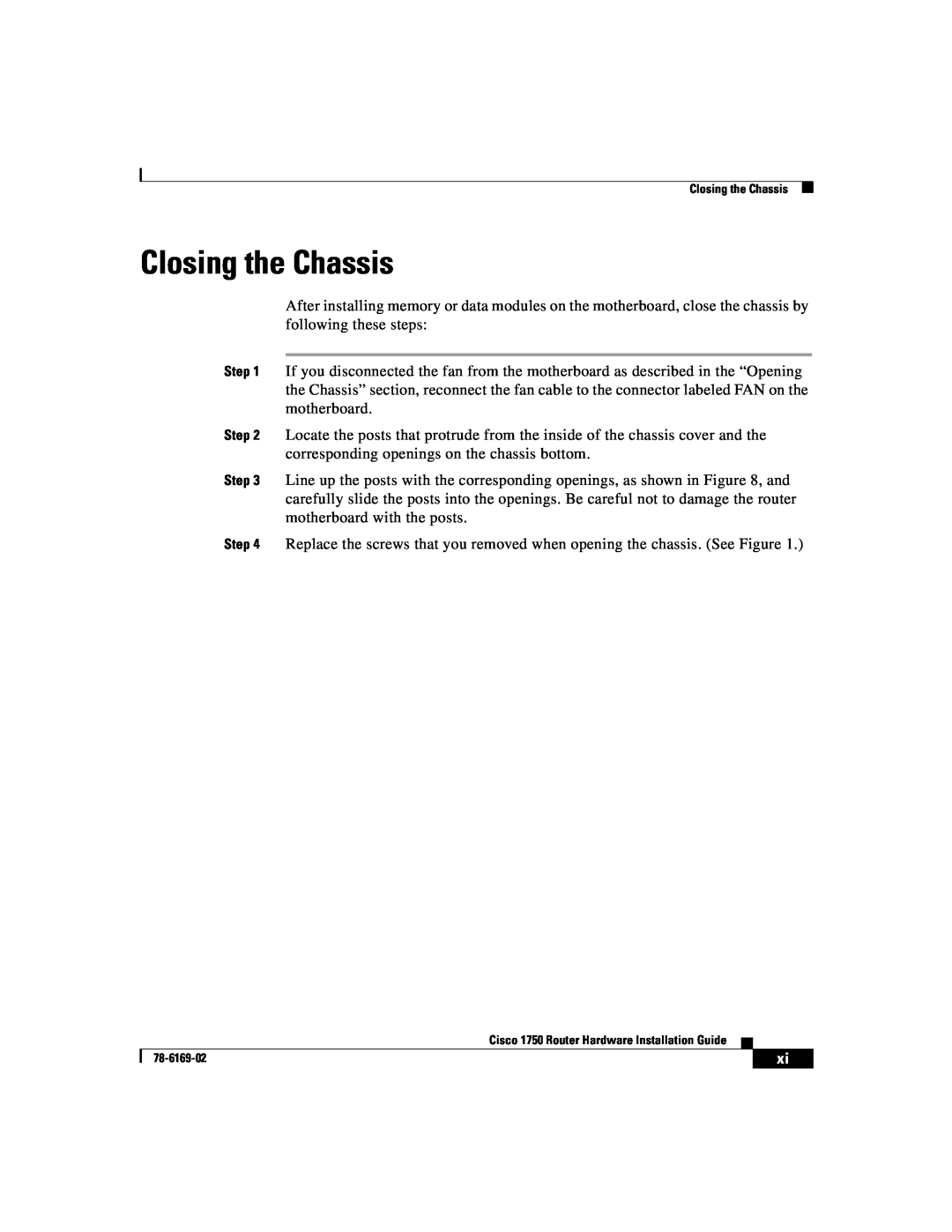 Cisco Systems CISCO1750 manual Closing the Chassis 