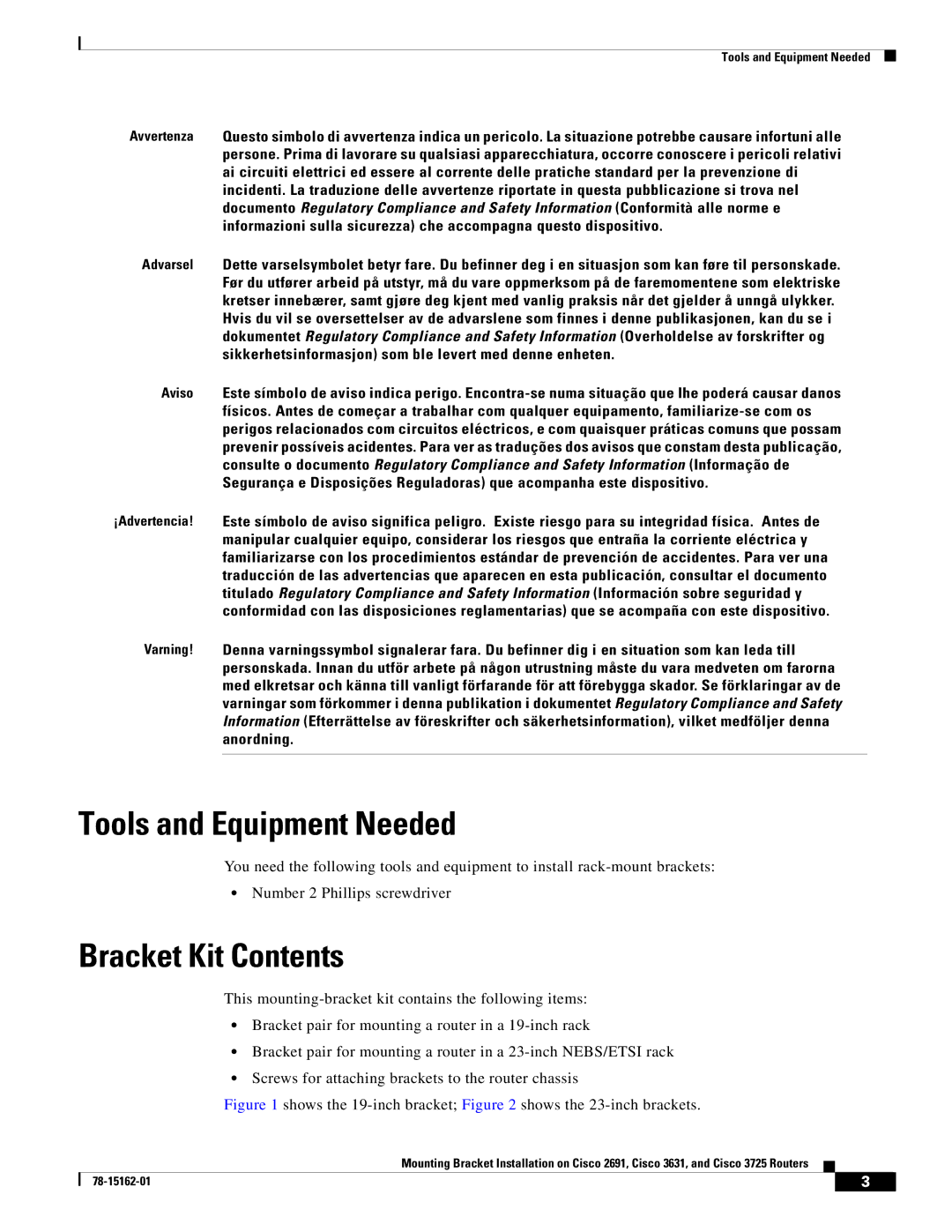 Cisco Systems CISCO3725, CISCO2691 manual Tools and Equipment Needed, Bracket Kit Contents 