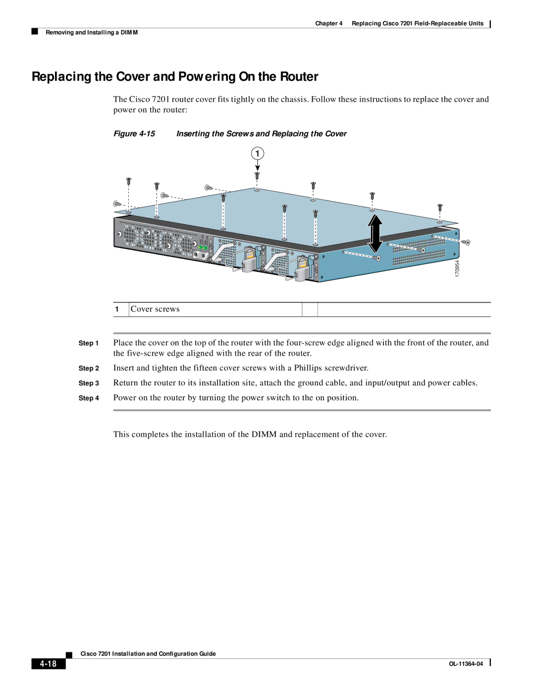 Cisco Systems CISCO7201 manual Replacing the Cover and Powering On the Router, Inserting the Screws and Replacing the Cover 