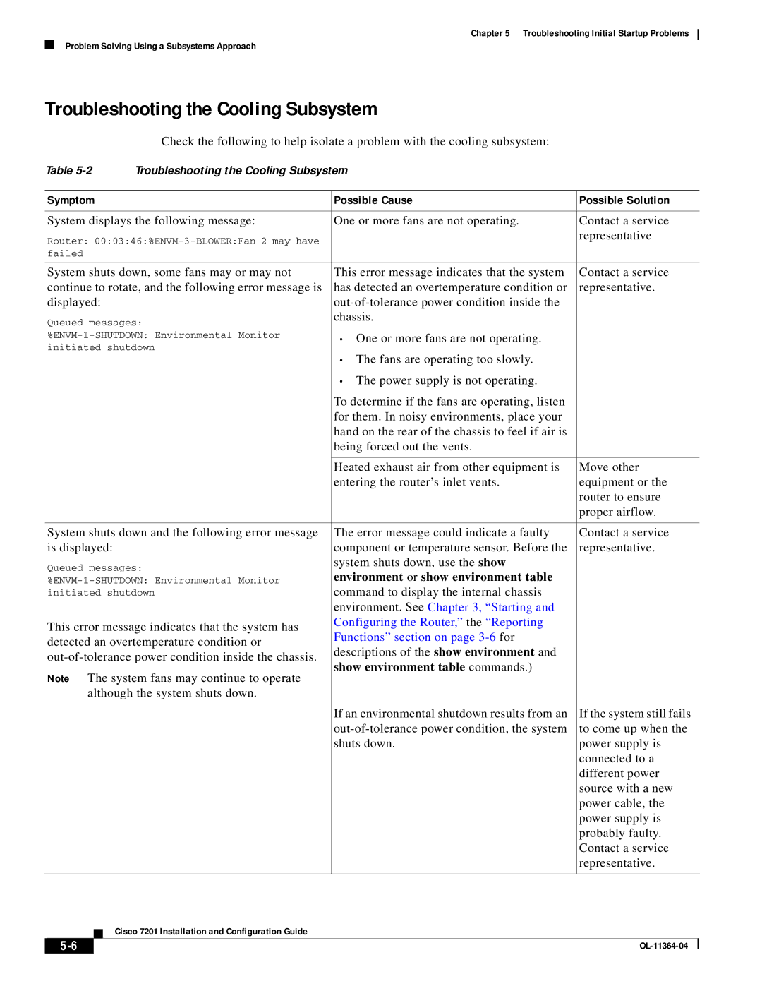 Cisco Systems CISCO7201 manual Troubleshooting the Cooling Subsystem, Chassis, System shuts down, use the show 