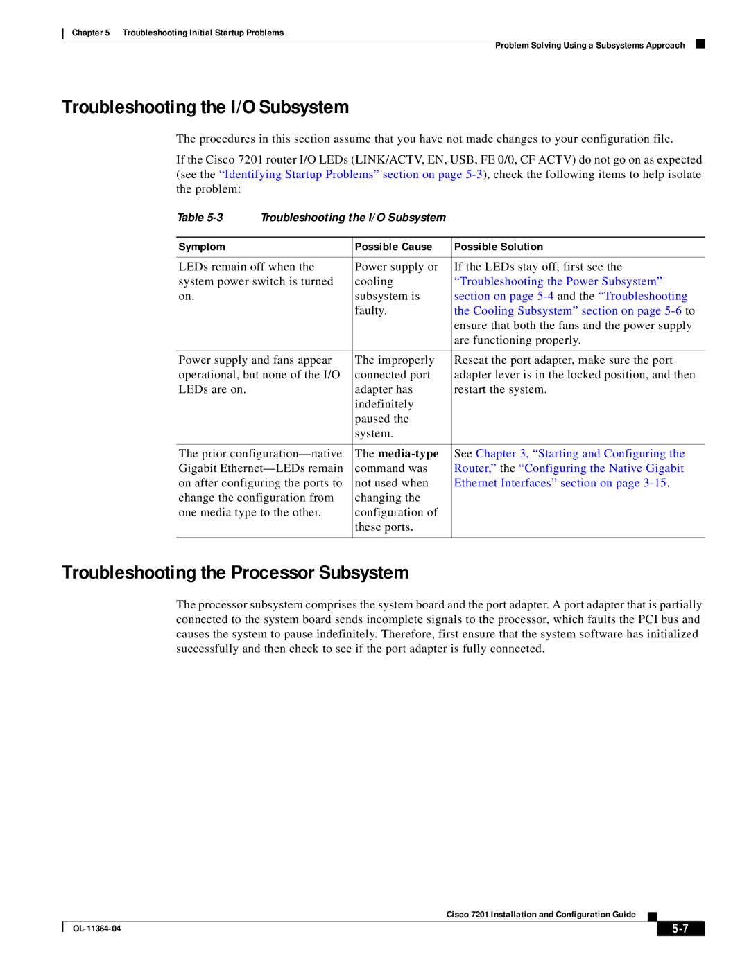 Cisco Systems CISCO7201 manual Troubleshooting the I/O Subsystem, Troubleshooting the Processor Subsystem 