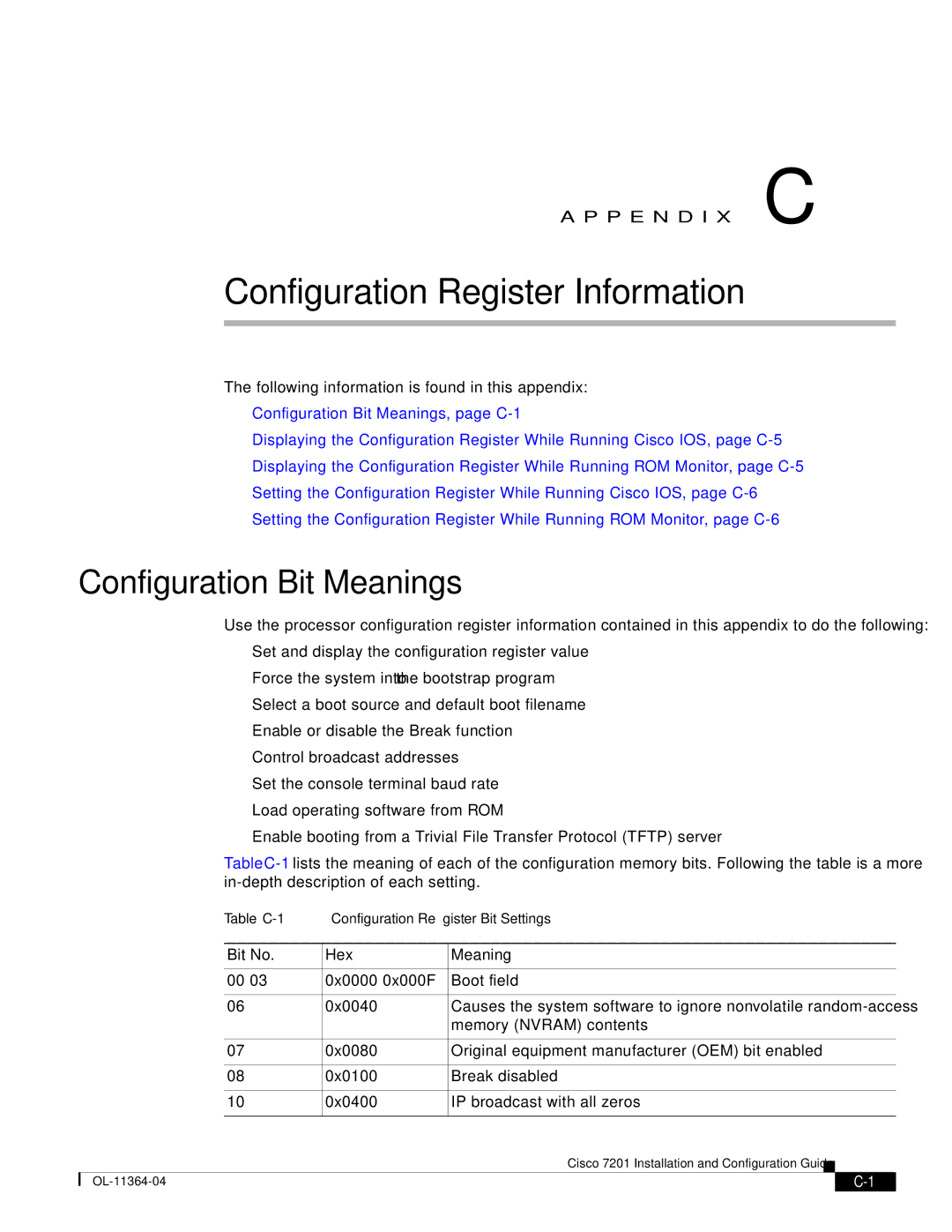 Cisco Systems CISCO7201 Configuration Bit Meanings, Following information is found in this appendix, Bit No Hex Meaning 