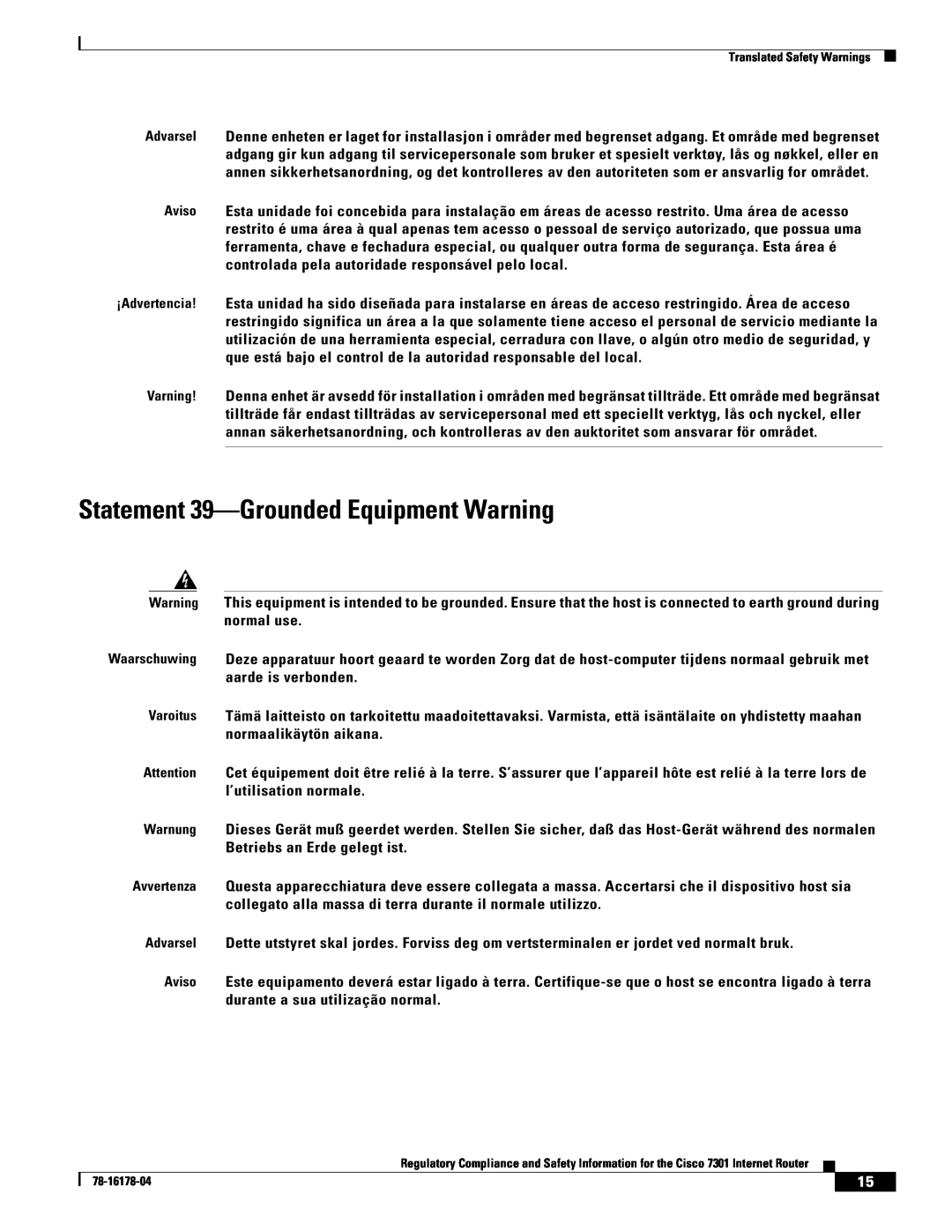 Cisco Systems CISCO7301 manual Statement 39-Grounded Equipment Warning 