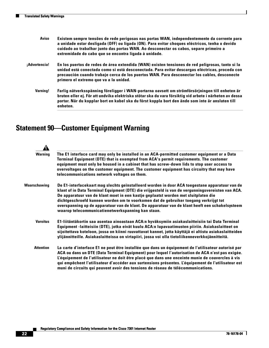 Cisco Systems CISCO7301 manual Statement 90-Customer Equipment Warning 