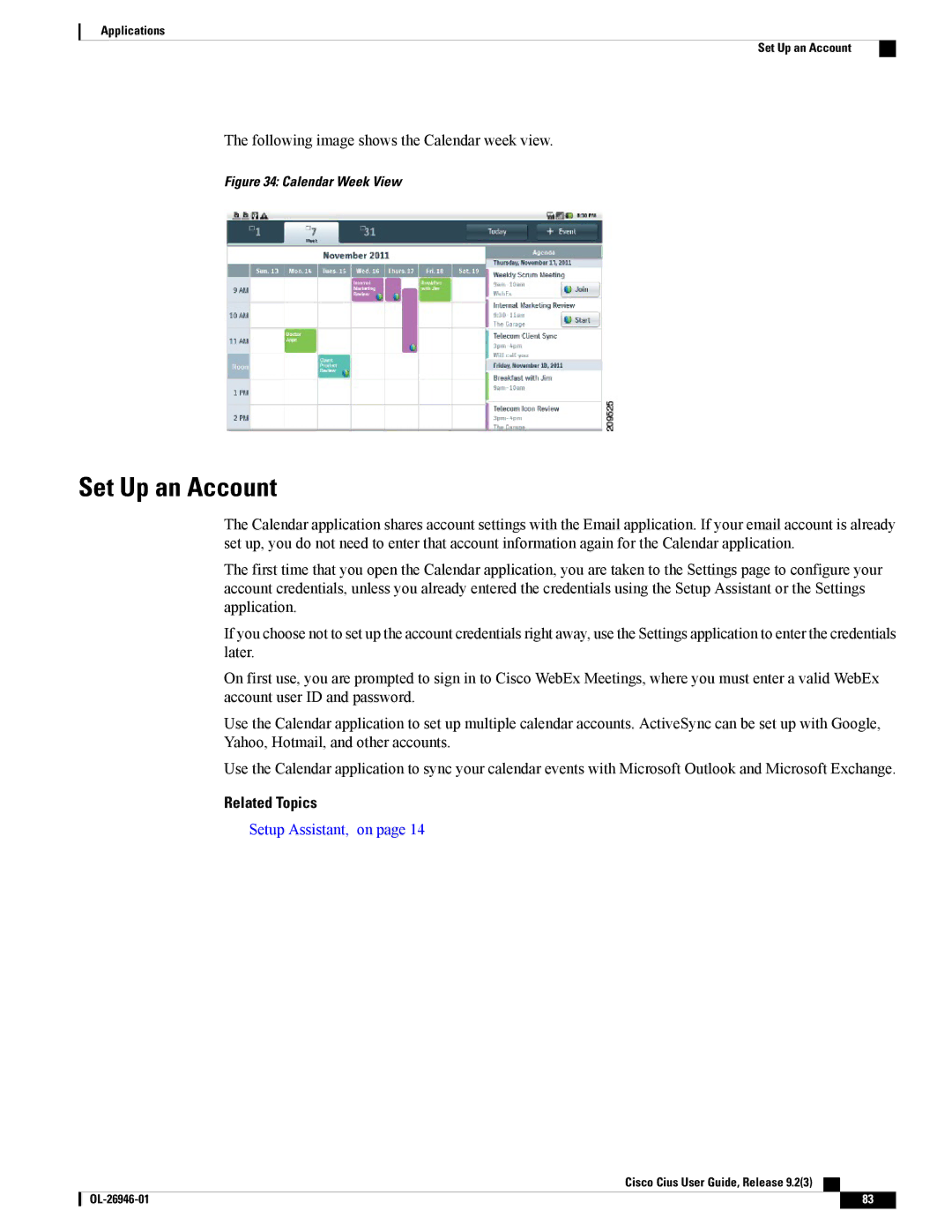 Cisco Systems CiscoCius manual Following image shows the Calendar week view 