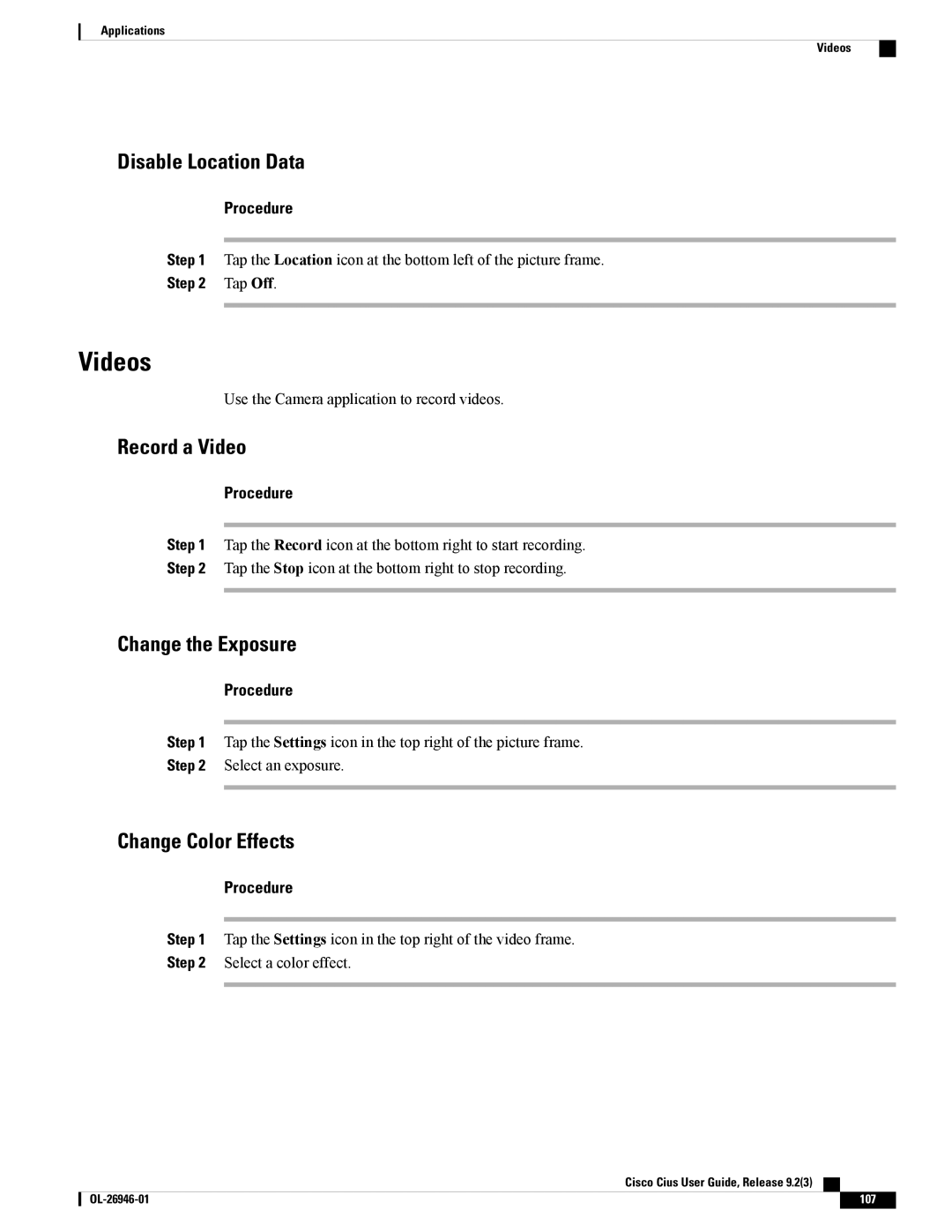 Cisco Systems CiscoCius manual Videos, Disable Location Data, Record a Video 