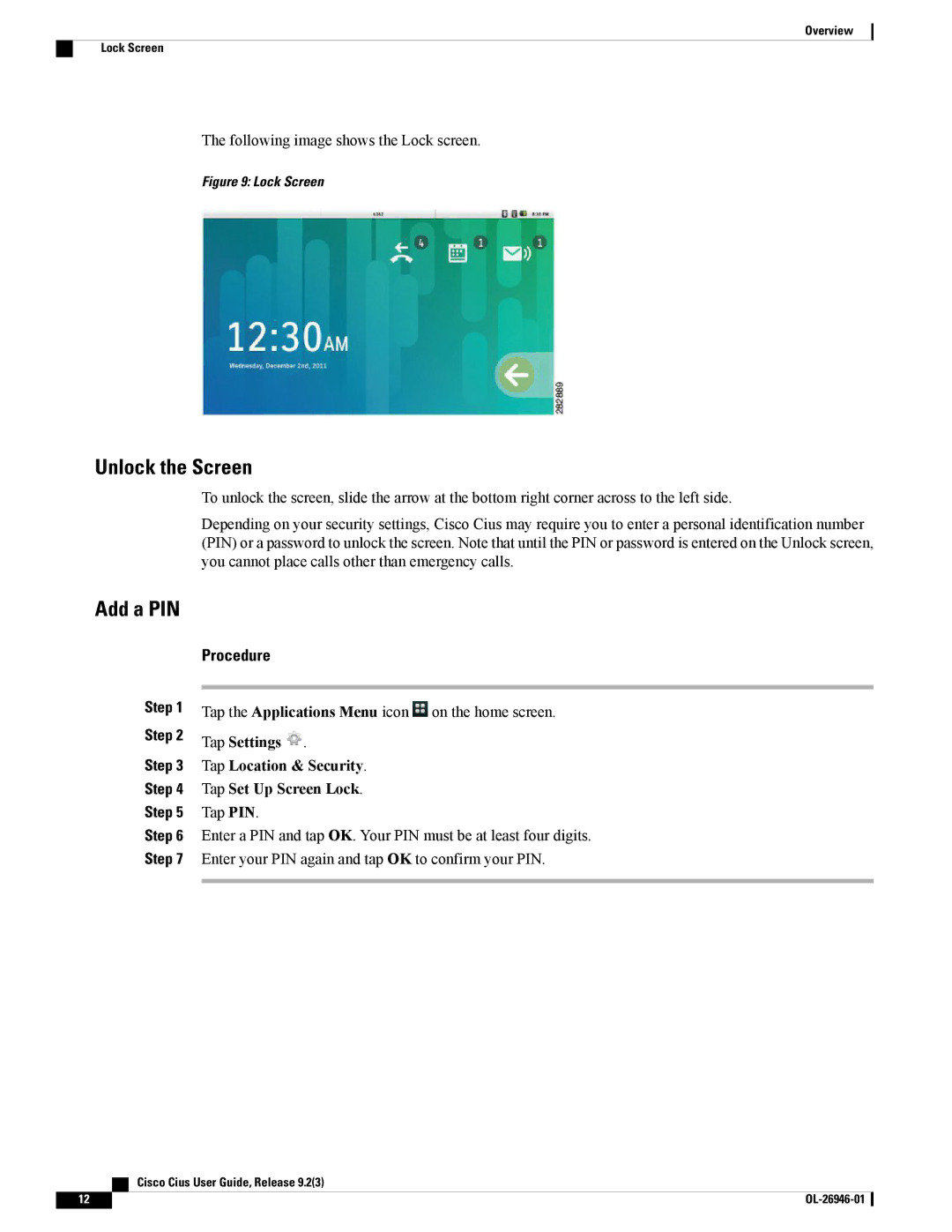 Cisco Systems CiscoCius manual Unlock the Screen, Add a PIN, Tap Settings Tap Location & Security Tap Set Up Screen Lock 