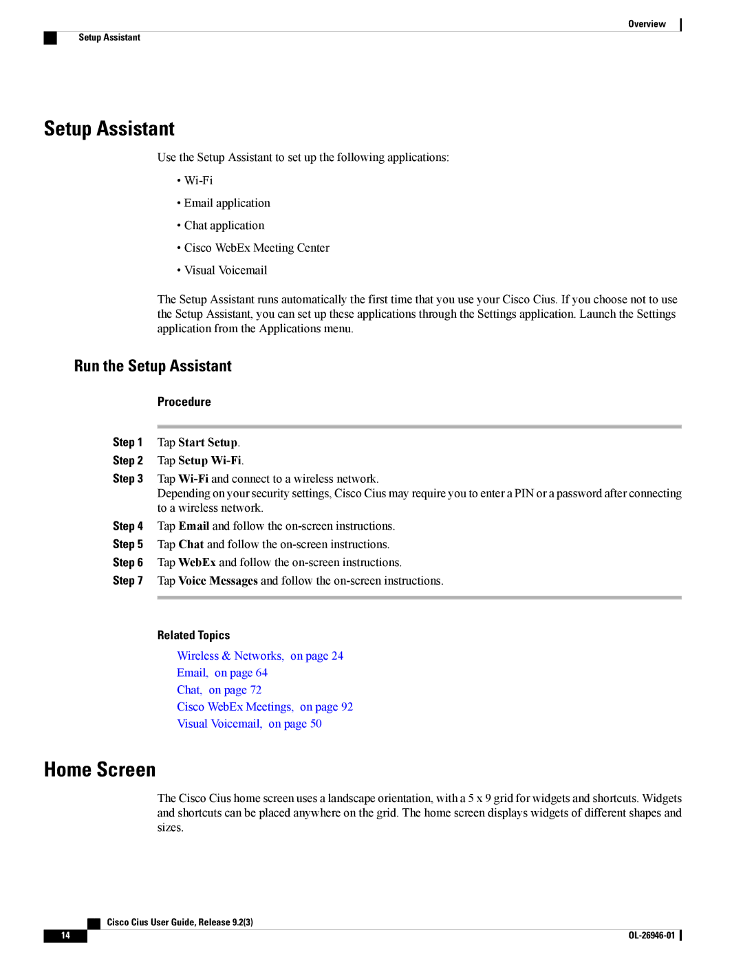 Cisco Systems CiscoCius manual Home Screen, Run the Setup Assistant, Tap Start Setup Tap Setup Wi-Fi 