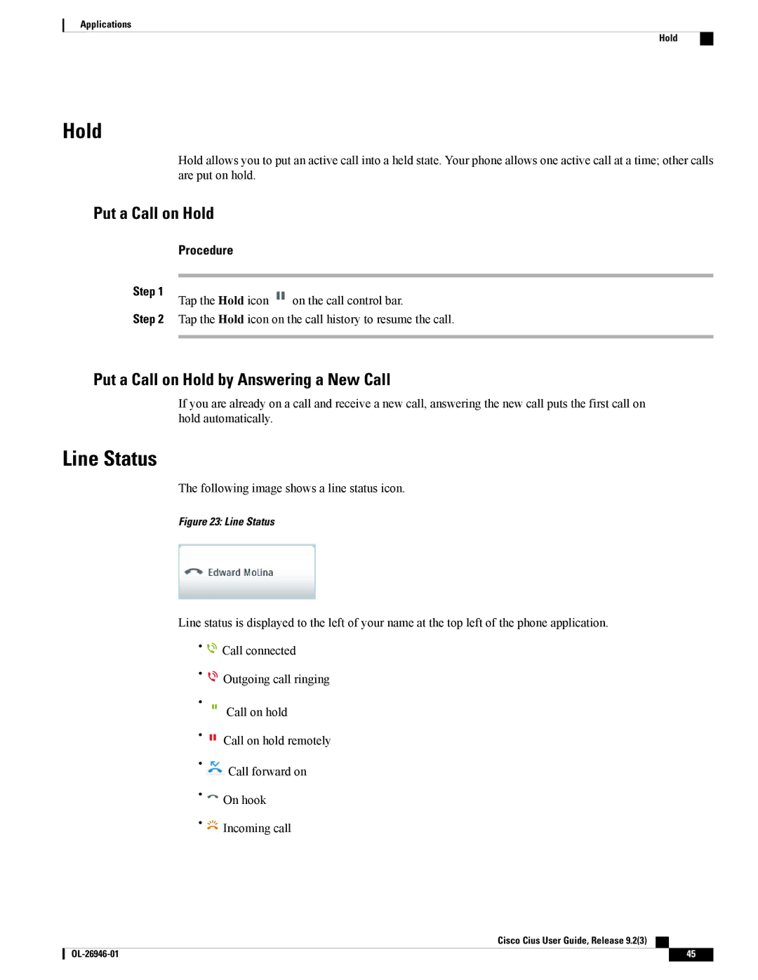 Cisco Systems CiscoCius manual Line Status, Put a Call on Hold by Answering a New Call 