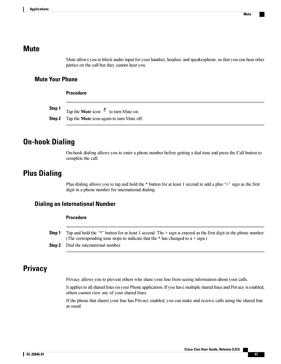 Cisco Systems CiscoCius manual Mute, On-hook Dialing, Plus Dialing, Privacy 