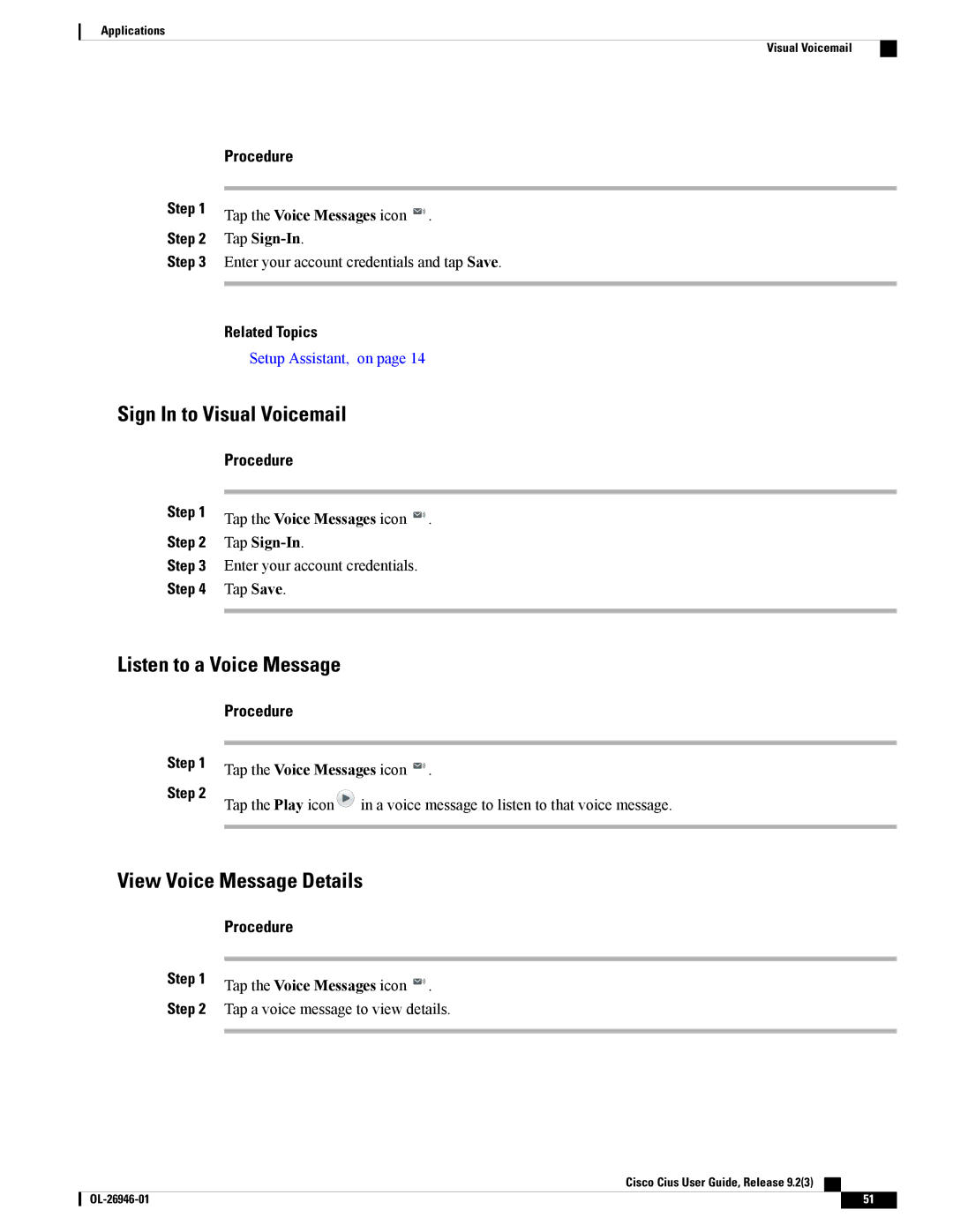 Cisco Systems CiscoCius manual Sign In to Visual Voicemail, Listen to a Voice Message, View Voice Message Details 