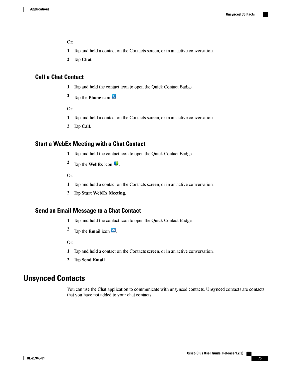 Cisco Systems CiscoCius manual Unsynced Contacts, Call a Chat Contact, Start a WebEx Meeting with a Chat Contact 