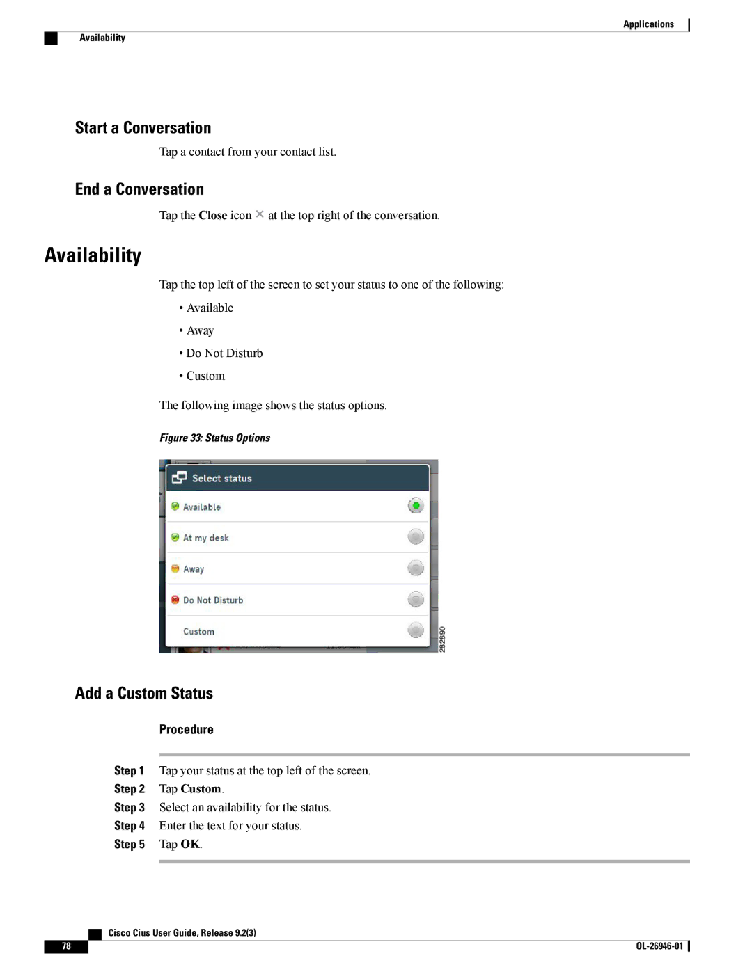 Cisco Systems CiscoCius manual End a Conversation, Add a Custom Status, Tap Custom 