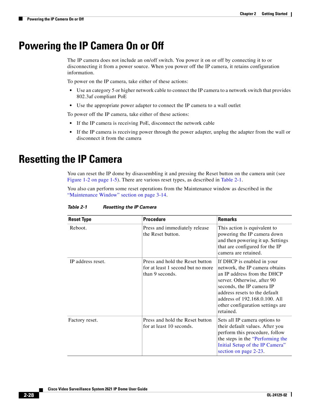 Cisco Systems CIVS-IPC-2621V manual Powering the IP Camera On or Off, Resetting the IP Camera, Reset Type Procedure Remarks 