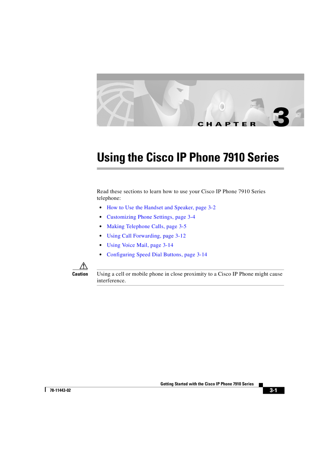 Cisco Systems CP7910GSWRF manual Using the Cisco IP Phone 7910 Series 